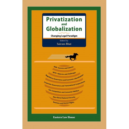 Eastern Law House's Privatization and Globalization [HB] by Sairam Bhat